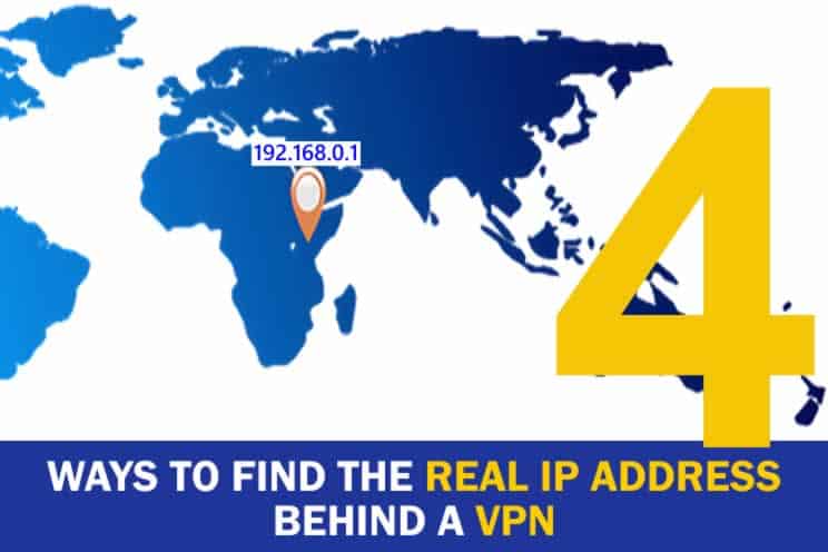 4-ways-to-find-the-real-ip-address-behind-a-vpn