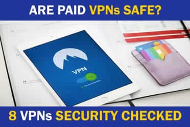 Vpn Insurance Are Paid VPNs Safe? 8 VPNs Security Checked – VPN Success