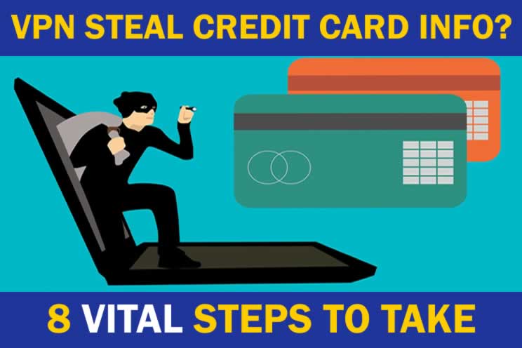 can-vpn-steal-credit-card-info