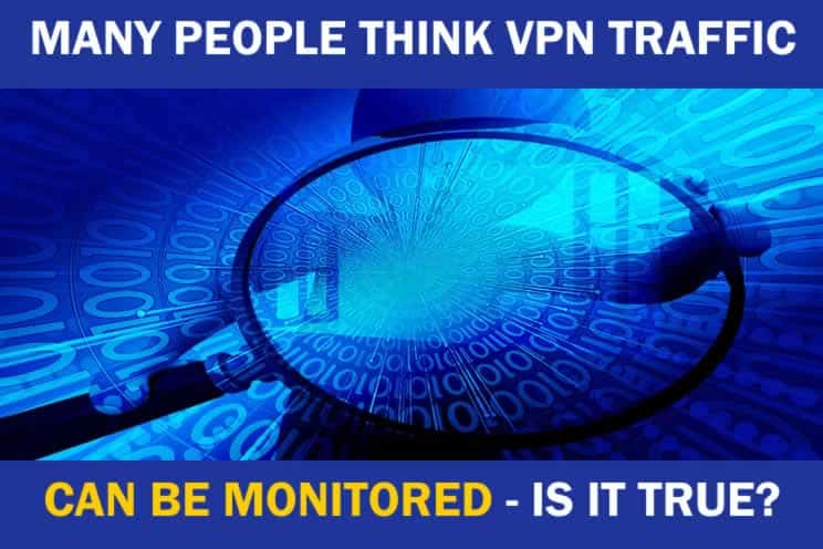 can-vpn-traffic-be-monitored