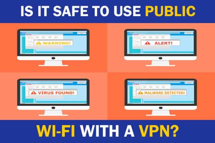 is-it-safe-to-use-public-wifi-with-a-vpn